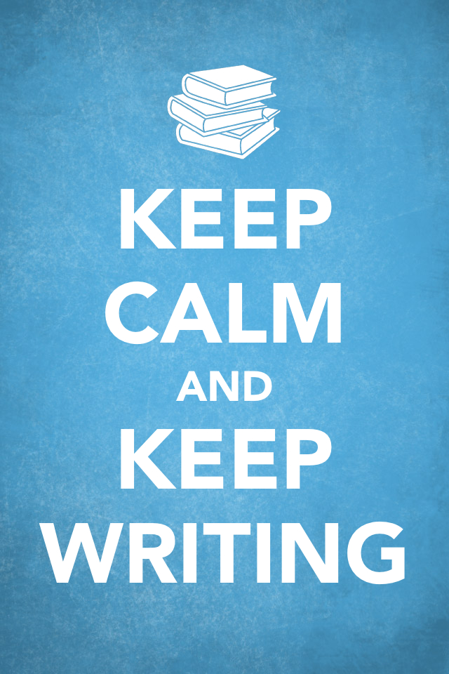 Keep Calm And Write On